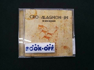 Cro-Magnon-Jin CD The New Discovery