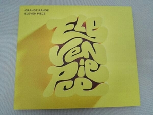 ORANGE RANGE CD ELEVEN PIECE(初回限定盤)(DVD付)