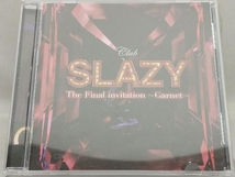 【太田基裕】 CD; Club SLAZY The Final invitation~Garnet~_画像1