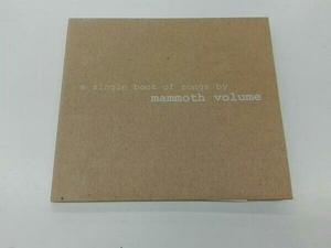 Mammoth Volume CD 【輸入盤】Single Book of Songs By Mammoth Volume