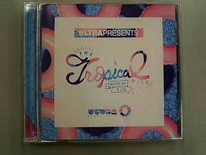 (オムニバス) CD ULTRA Presents The Tropical Hits mixed by TJO