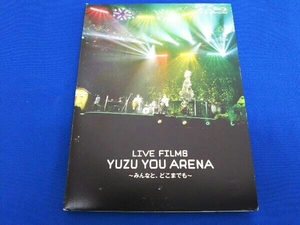 LIVE FILMS YUZU YOU ARENA ~みんなと、どこまでも~(数量限定版)(Blu-ray Disc)