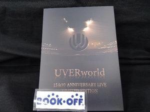 UVERworld 15&10 Anniversary Live LIMITED EDITION (完全生産限定版)(Blu-ray Disc)