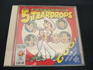 (The 5 TEARDROPS) CD GOO!