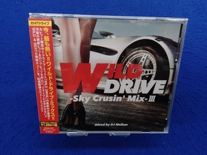 DJ Mellow WILD DRIVE-Sky Crusin' Mix-III