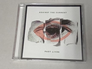 アゲインスト・ザ・カレント CD 【輸入盤】Past Lives