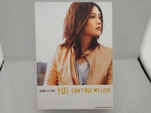 BAND SCORE YUI「CAN'T BUY MY LOVE」 シンコーミュージック・エンタテイメント