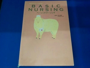 看護学生とナースのための ベーシック ナーシング BASIC NURSING