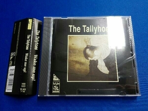 Tallyhoes CD Wake me up!