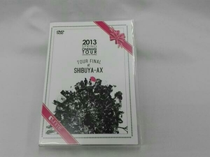 DVD 2013 SPRING ONEMAN TOUR[once live too meaning]TOUR FINAL AT SHIBUYA-AX