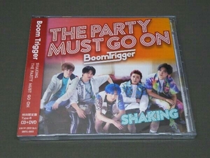 【未開封品】 Boom Trigger ［CD］ Shaking/The Party Must Go On(初回限定盤B)(DVD付)