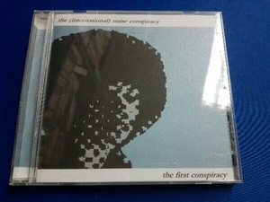 ザ・(インターナショナル)・ノイズ・コンスピラシィ CD 【輸入盤】First Conspiracy