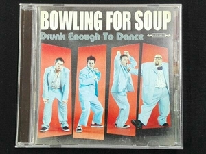 ボウリング・フォー・スープ CD ドランク・イナフ・トゥ・ダンス