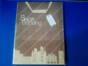 SHOP Branding 人気店のプロモーションデザイン アルファブックス