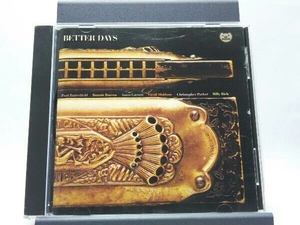 ポール・バターフィールズ・ベター・デイズ CD ベター・デイズ