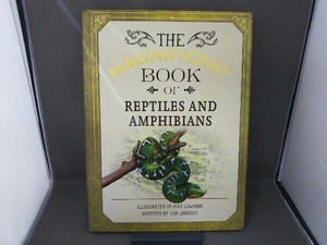 THE MAGNIFICENT BOOK OF REPTILES AND AMPHIBIANS /Mat Edwards,Tom Jackson/SILVER DOLPHIN BOOKS