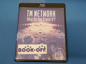 TM NETWORK　How Do You Crash It? LIVE(通常版)(Blu-ray Disc)