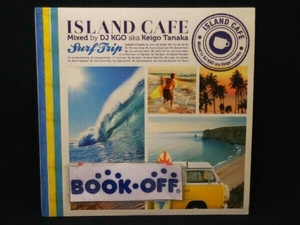 DJ KGO CD ISLAND CAFE-Surf Trip- (紙ジャケット) (ワールド 中南米)