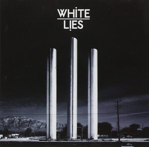 To Lose My Life White Lies ホワイト・ライズ 輸入盤CD