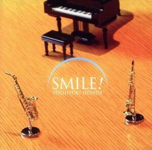 ＳＭＩＬＥ！／本多俊之（ｓａｘ）,彦坂眞一郎,本多尚美