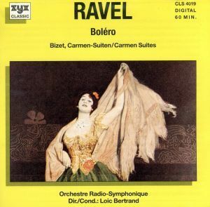 【輸入盤】Ｂｏｌｅｒｏ　／　Ｃａｒｍｅｎ－Ｓｕｉｔｅｓ　Ｎｒ．　１　＆／Ｒａｖｅｌ（アーティスト）,Ｂｉｚｅｔ（アーティスト）