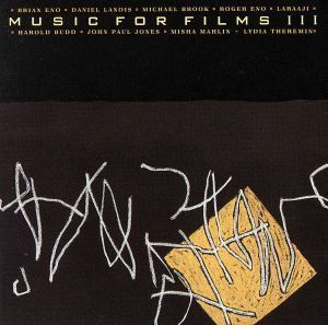 【輸入盤】Ｍｕｓｉｃ　ｆｏｒ　Ｆｉｌｍｓ　Ｖｏｌ　３／ブライアン・イーノ