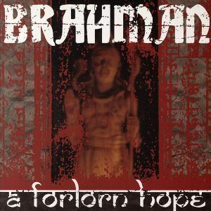 ａ　ｆｏｒｌｏｒｎ　Ｈｏｐｅ／ＢＲＡＨＭＡＮ