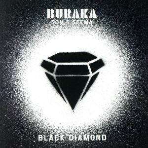 【輸入盤】Ｂｌａｃｋ　Ｄｉａｍｏｎｄ／ブラカ・ソム・システマ