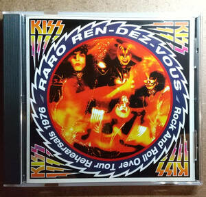 KISS 「RARO REN-DEZ-VOUS」