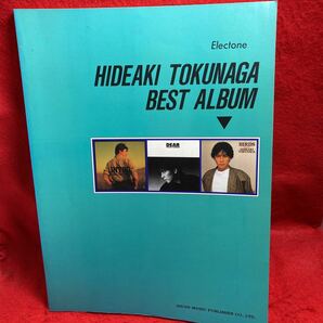 ▼Electone エレクトーン 徳永英明 HIDEAKI TOKUNAGA BEST ALBUM ベストアルバム 全31曲 DEAR GIRL BIRDS INTRO. radio 楽譜の画像1