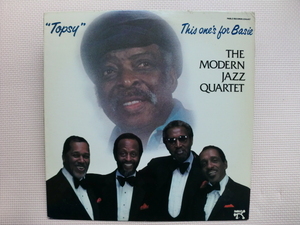 ＊【LP】THE MODERN JAZZ QUARTET／TOPSY...THIS ONE’S FOR BASIE（2310-917）（輸入盤）