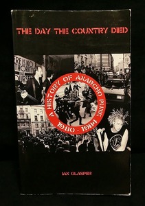 貴重 80年代 英国 UK アナーコ パンクの歴史 The Day the Country Died 洋書 ハードコア クラスト アナーキー クラス CRASS DIRT AMEBIX