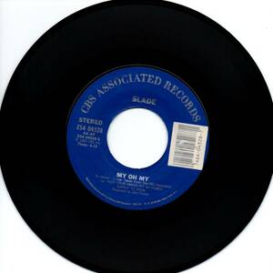 Slade 「My Oh My/ High And Dry」米国盤EPレコード