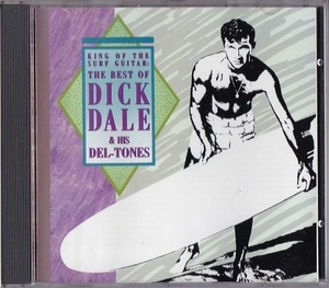 Dick Dale & His Del-Tones / King Of The Surf Guitar: The Best Of Dick Dale & His Del-Tones (輸入盤CD) Rhino ディック・デイル