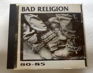 BAD　RELIGION / 80-85