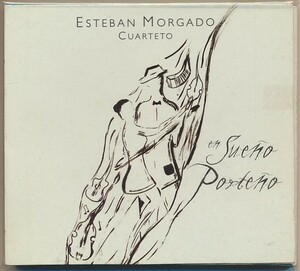 CD●ESTEBAN MORGADO / En Sueno Porteno 輸入盤　エステバン・モルガド