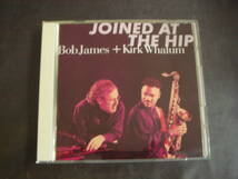 CD　BOB　JAMES　+　KIRK　WHALUM/JOINED　AT　THE　HIP　ボブ・ジェームス　カーク・ウェイラム/ジョインド・アット・ザ・ヒップ_画像1