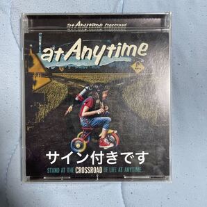at anytime crossroad サイン付き