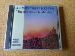 CD/DECEMBER THIRTY JAZZ TRIO=The new street in old city/CMC rec