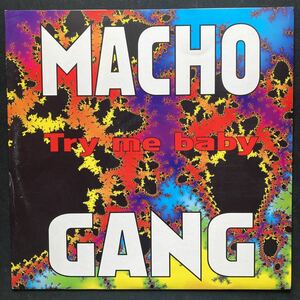 12inch MACHO GANG / TRY ME BABY