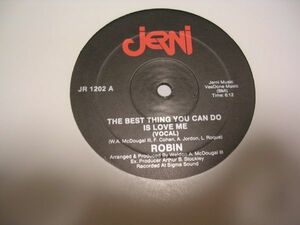 ●SOUL 12inch●ROBIN / THE BEST THING YOU CAN DO IS LOVE ME