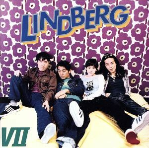 ＬＩＮＤＢＥＲＧ　VII／ＬＩＮＤＢＥＲＧ