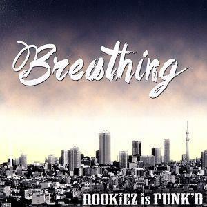 Ｂｒｅａｔｈｉｎｇ（ＤＶＤ付）／ＲＯＯＫｉＥＺ　ｉｓ　ＰＵＮＫ’Ｄ