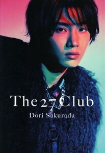 桜田通写真集　ＴＨＥ　２７　Ｃｌｕｂ／桜田通