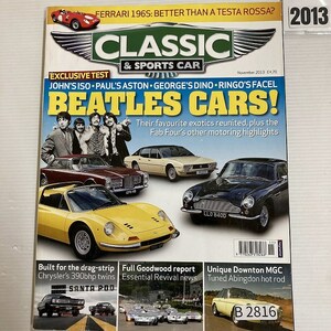 B2816　2013　「CLASSIC AND SPORTSCAR」英国旧車雑誌　英国車 雑誌 旧車　ビンテージ　クラシックカー　自動車