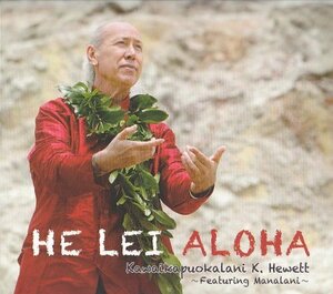  Kawaikapuokalani k.Hewett/He Lei Aloha