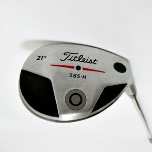 Titleist　タイトリスト　PT　585-H　21°　ダイナミックゴールド　S200　ユーティリティー〈A5160〉D1