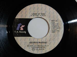 George McCrae Look At You / I Need Somebody Like You T.K. US 1011 200408 SOUL ソウル レコード 7インチ 45