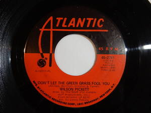 Wilson Pickett Don't Let The Green Grass Fool You / Ain't No Doubt Atlantic US 45-2781 200432 SOUL ソウル レコード 7インチ 45