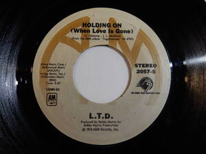 L.T.D. Holding On (When Love Is Gone) / Together Forever A&M US 2057-S 200475 SOUL DISCO ソウル ディスコ レコード 7インチ 45